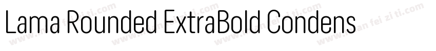 Lama Rounded ExtraBold Condensed字体转换